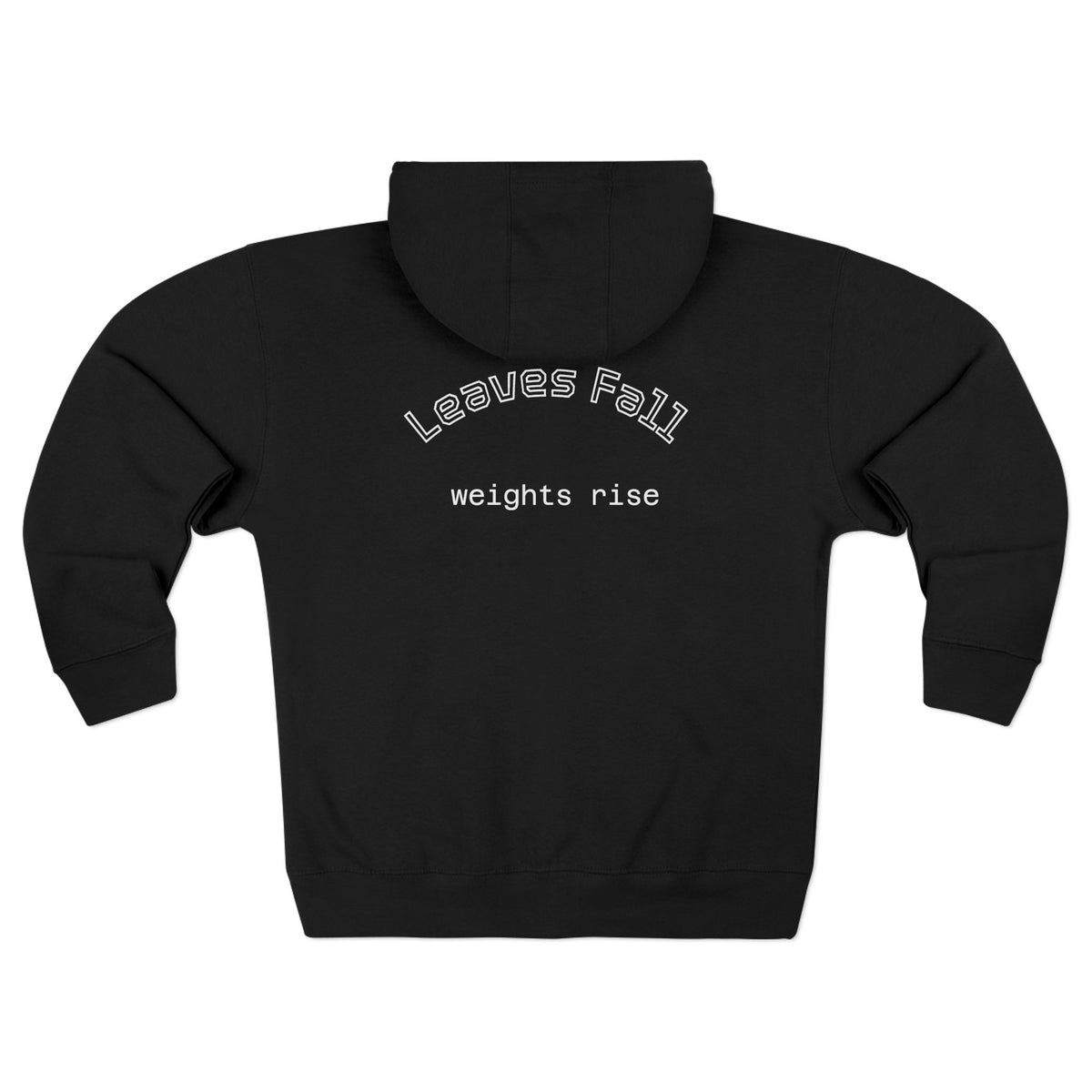 UniWear Maple Zip Hoodie — "Leaves Fall, Weights Rise" Hoodie